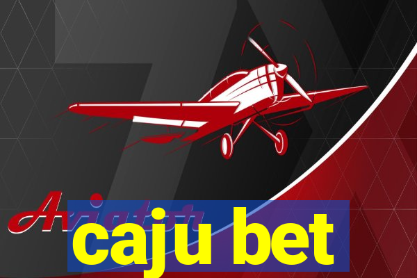 caju bet